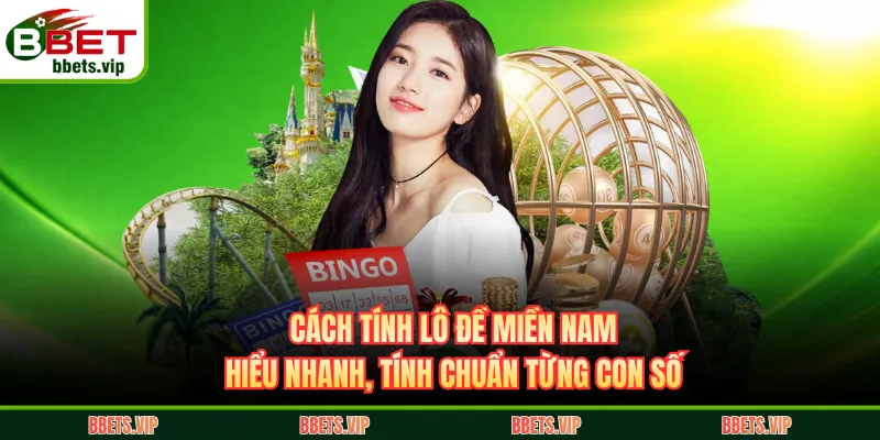 cách tính lô đề miền nam bbet