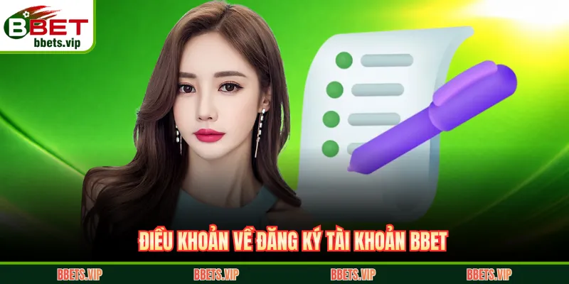 Điều khoản về đăng ký tài khoản BBET