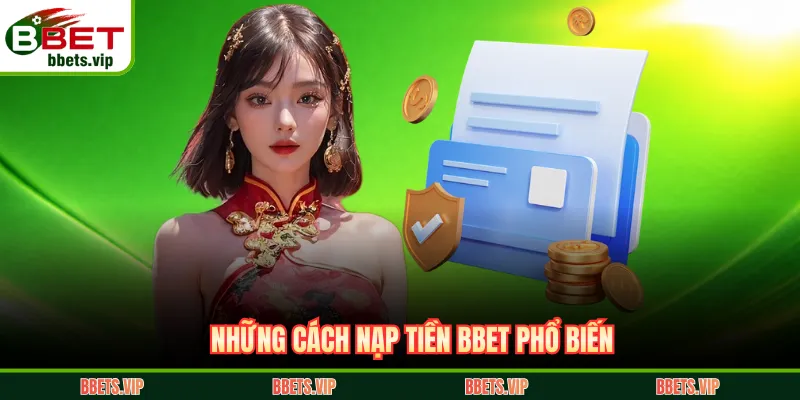 Những cách nạp tiền BBET phổ biến