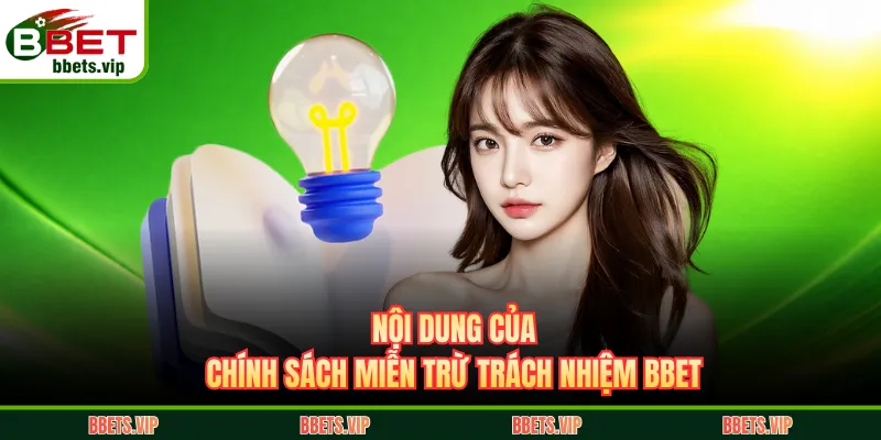 Nội dung của chính sách miễn trừ trách nhiệm BBET