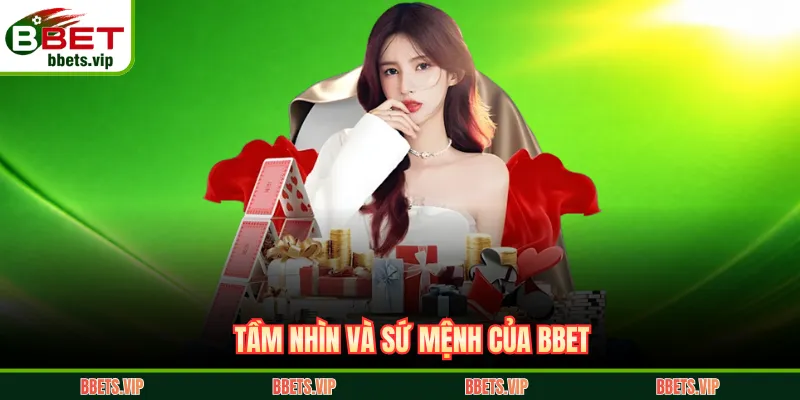 Tầm nhìn và sứ mệnh của BBET